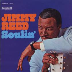 Jimmy Reed : Soulin'